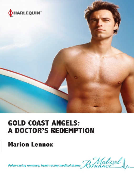Title details for Gold Coast Angels: A Doctor's Redemption by Marion Lennox - Available